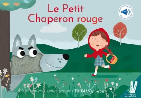 Le petit chaperon rouge. Histoire à écouter en conte sonore