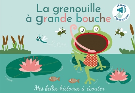 La grenouille à grande bouche