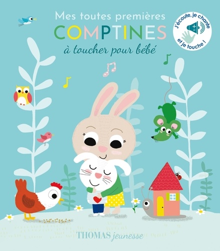 Mes toutes premières comptines sonores à toucher pour bébé