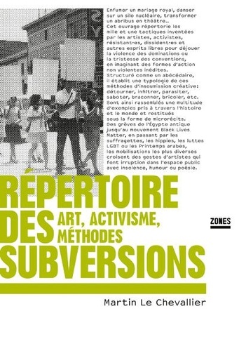 Répertoire des subversions. Art, activisme, méthodes