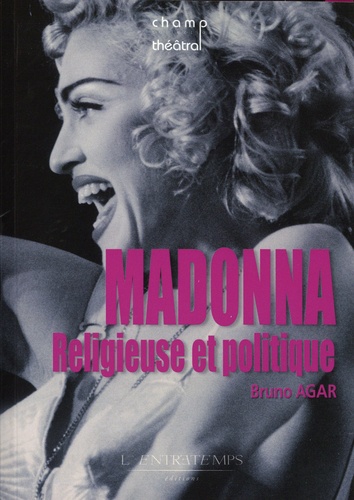 Madonna. Religieuse et politique