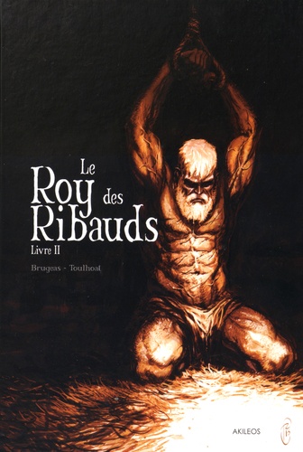 Le Roy des Ribauds Tome 2