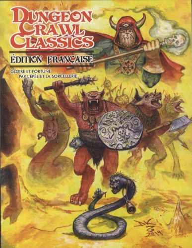 Dungeon Crawl Classics. Gloire et fortune par l'épée et la sorcellerie