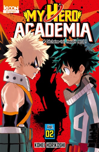 My hero academia Tome 2 : Déchaîne-toi, maudit nerd !