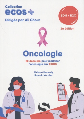 Oncologie. 2e édition