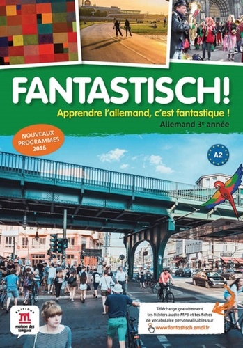 Allemand 3e année A2 Fantastisch! Livre de l'élève, Edition 2016