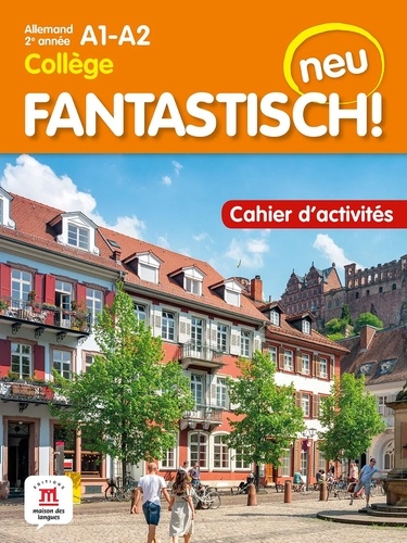 Allemand 2e année Collège A1-A2 Fantastisch! neu. Cahier d'activités, Edition 2022