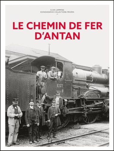 Le chemin de fer d'antan