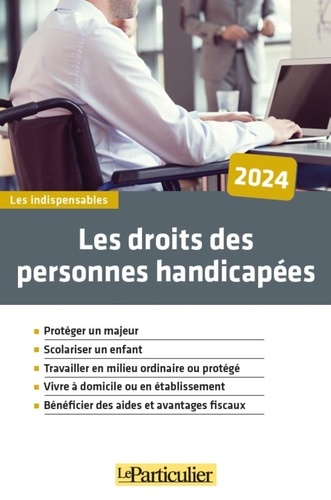 Les droits des personnes handicapées. Edition 2024