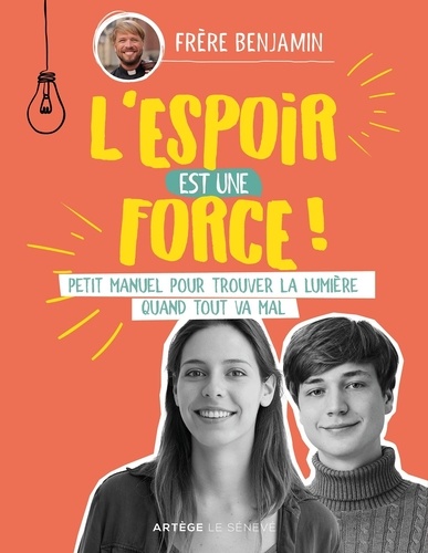 L'espoir est une force. Petit manuel pour trouver la lumière quand tout va mal