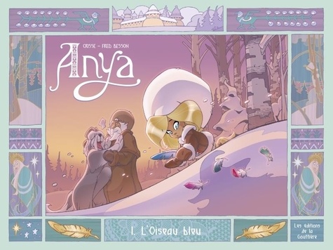 Anya Tome 1 : L'Oiseau bleu