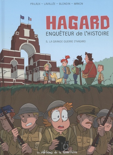 Hagard, enquêteur de l'Histoire Tome 5 : La Grande Guerre d'Hagard