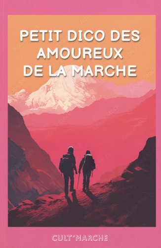 Petit dico pour les amoureux de la marche