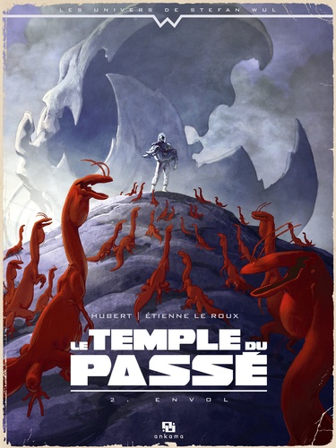 Le temple du passé Tome 2 : Envol