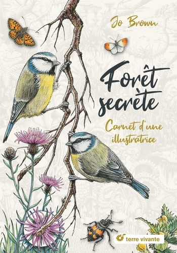 Forêt secrète. Carnet d'une illustratrice