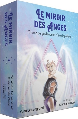 Le miroir des anges. Oracle de guidance et d'éveil spirituel