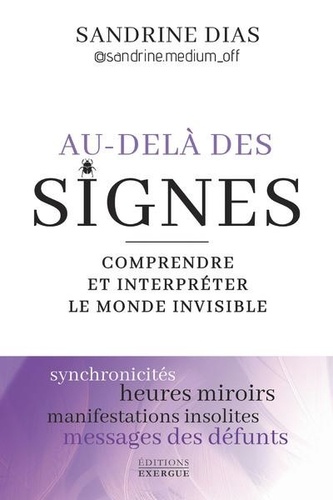 Au-delà des signes. Comprendre et interpréter le monde invisible