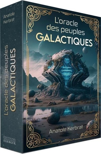 L'Oracle des peuples Galactiques. Avec 53 cartes