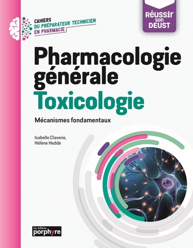 Pharmacologie générale Toxicologie. Mécanismes fondamentaux