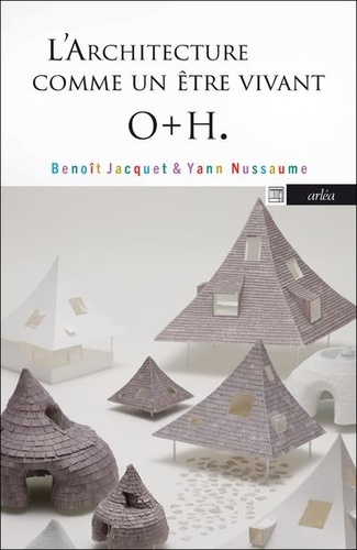 Onishi Maki, Hyakua Yuki. O+h. L'architecture comme un être vivant