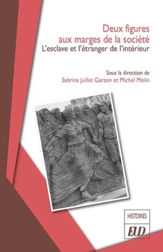 Deux figures aux marges de la société. L'esclave et l'étranger de l'intérieur