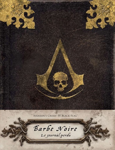 Barbe Noire, le journal perdu. Assassin's Creed IV Black Flag