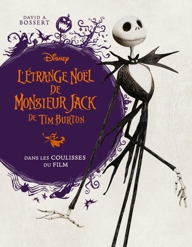 L'Etrange Noel de Monsieur Jack de Tim Burton. Dans les coulisses du film