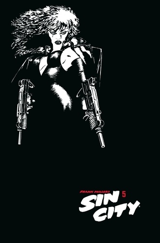 Sin City Tome 5 : Valeurs familiales. Edition collector