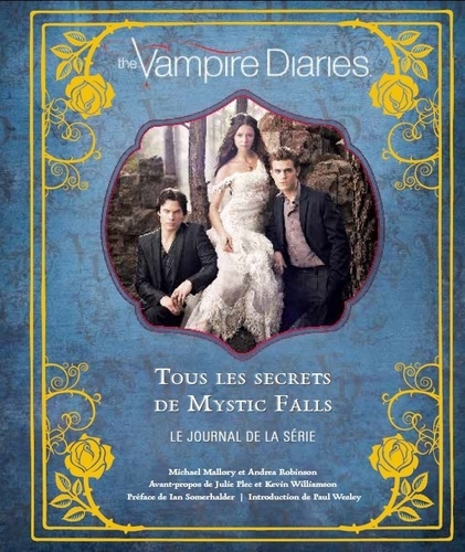 The Vampire Diaries. Tous les secrets de Mystic Falls, Le journal de la série