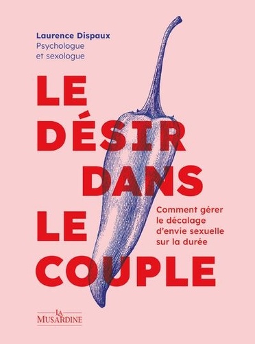 Le désir dans le couple. Comment gérer le décalage d'envie sexuelle sur la durée