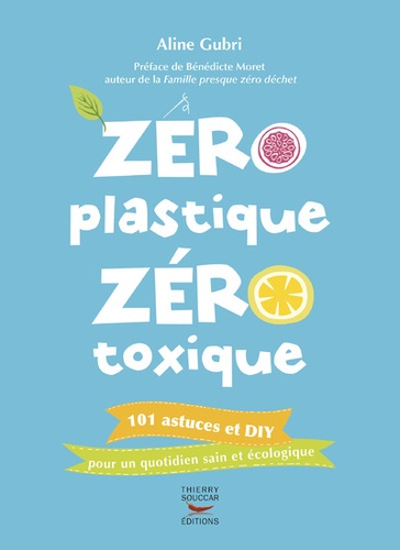 Zéro plastique zéro toxique