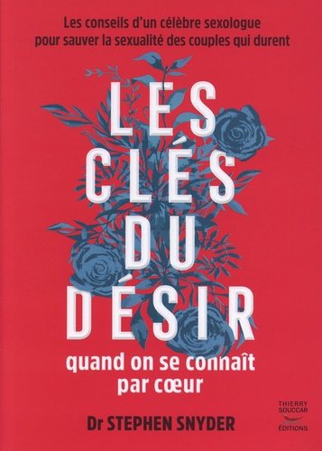 Les clés du désir quand on se connaît par coeur