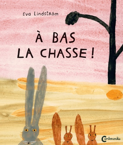 A bas la chasse!