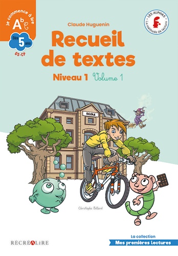 Recueil de textes Niveau 1 GS-CP. Volume 1