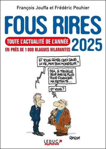 Fous rires. Toute l'actualité de l'année en près de 1 000 blagues hilarantes, Edition 2025