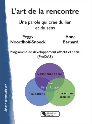 L'art de la rencontre. Une parole qui crée du lien et du sens