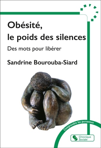 Obésité, le poids des silences. Des mots pour libérer