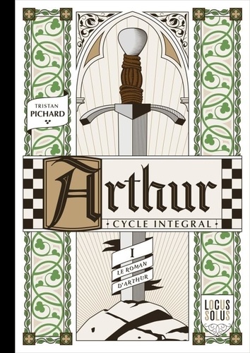 Arthur, cycle intégral. Tome 1, Le roman d'Arthur