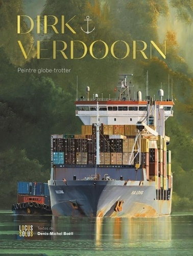 Dirk Verdoorn. Peintre globe-trotter