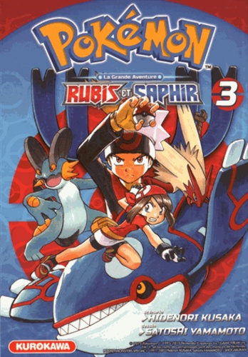 Pokemon la grande aventure Rubis et Saphir Tome 3