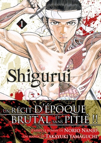 Shigurui Tome 1