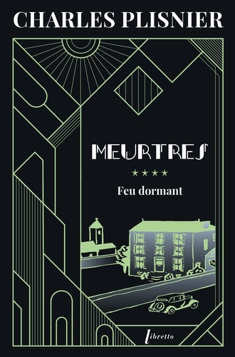 Meurtres Tome 4 : Feu dormant