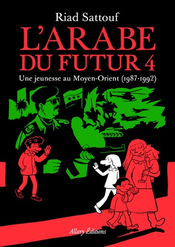 L'Arabe du futur Tome 4 : Une jeunesse au Moyen-Orient (1987-1992)