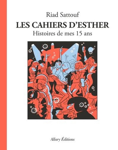 Les cahiers d'Esther Tome 6 : Histoires de mes 15 ans