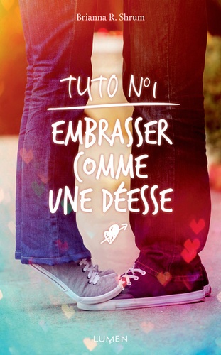 Tuto N° 1 : Embrasser comme une déesse