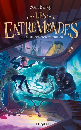 Les Entremondes Tome 2 : La clé des trésors oubliés