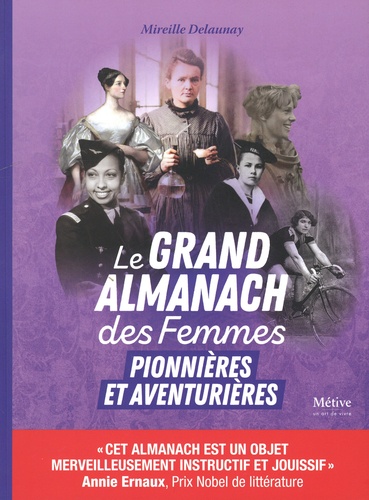 Le grand almanach des femmes. Pionnières et aventurières