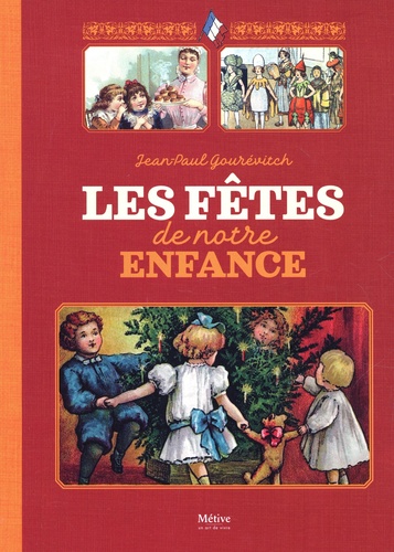 Les fêtes de notre enfance