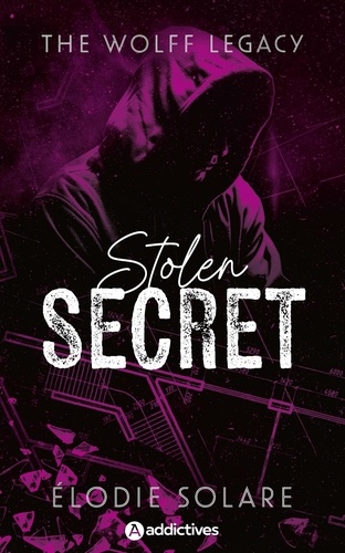 The Wolff Legacy Tome 1 : Stolen Secret