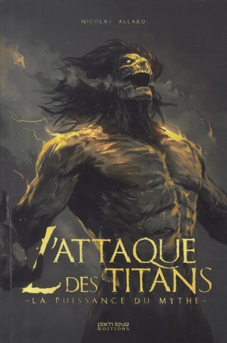 L'attaque des titans. La puissance du mythe